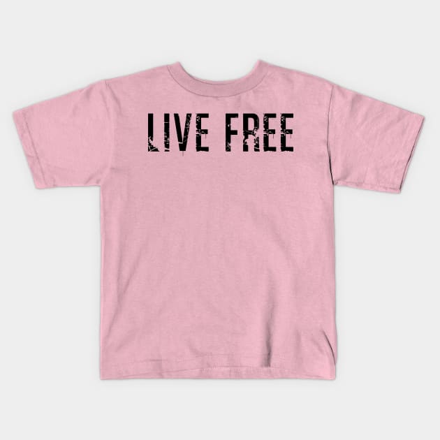 Live Free Kids T-Shirt by SoWhat